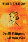 Preili Pettigrew võrratu päev