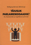 Täiuslik parlamendisaadik?