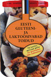 Eesti gluteeni- ja laktoosivabad toidud