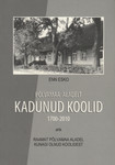 Põlvamaa aladelt kadunud koolid (1700-2010) ehk Raamat Põlvamaa aladel kunagi olnud koolidest