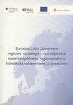  Euroopa Liidu Läänemere regiooni strateegia - uus väljakutse teadmistepõhiseks regionaalseks ja kohalikuks valitsemiseks ja koostööks 