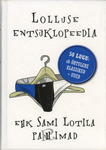 Lolluse entsüklopeedia ehk Sami Lotila pa(r)himad