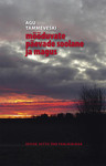 Mööduvate päevade soolane ja magus
