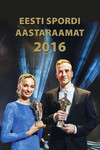 Eesti spordi aastaraamat 2016