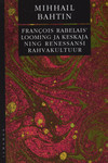François Rabelais' looming ja keskaja ning renessansi rahvakultuur
