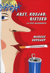 Arst, kosjad, ristsed ja teisi näidendeid