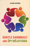 Suhtle sarmikalt ehk õpi mõjutama