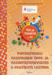Puitmaterjali kasutamine õppe- ja kasvatustegevustes 5-7 aastaste lastega