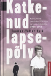 Katkenud lapsepõlv