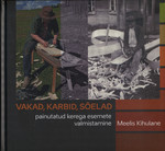 Vakad, karbid, sõelad