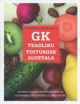 GK – teadliku toitumise alustala