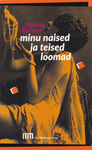 Minu naised ja teised loomad