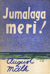 Jumalaga, meri!